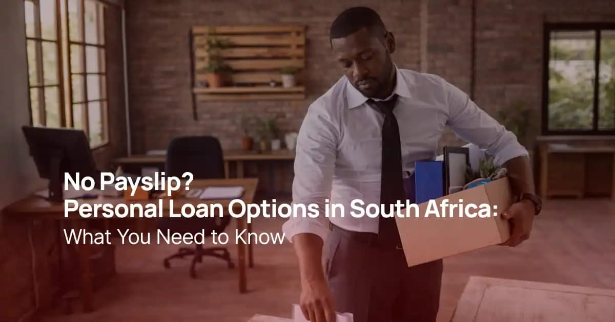 African man leaving office job and looking for personal loan options without a payslip in South Africa